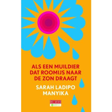 Als een muildier dat roomijs naar de zon draagt